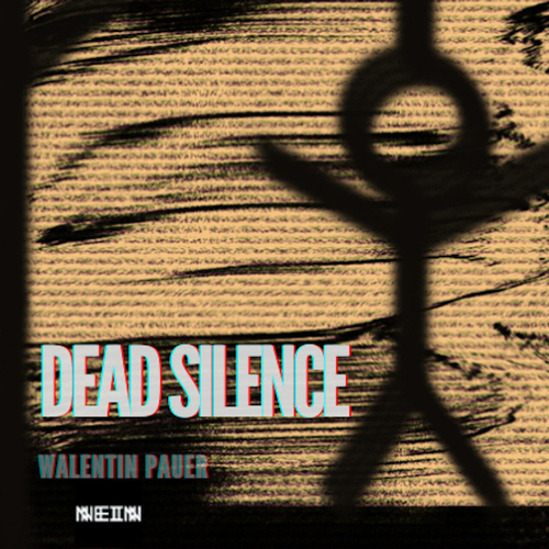 Walentin Pauer - Dead Silence [NEIN2407]